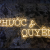 Đèn Led Neon tên dâu rể - PHƯỚC QUYÊN